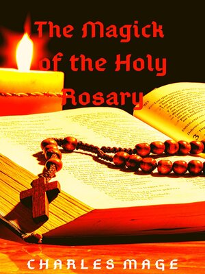 cover image of The Magick of the Holy Rosary